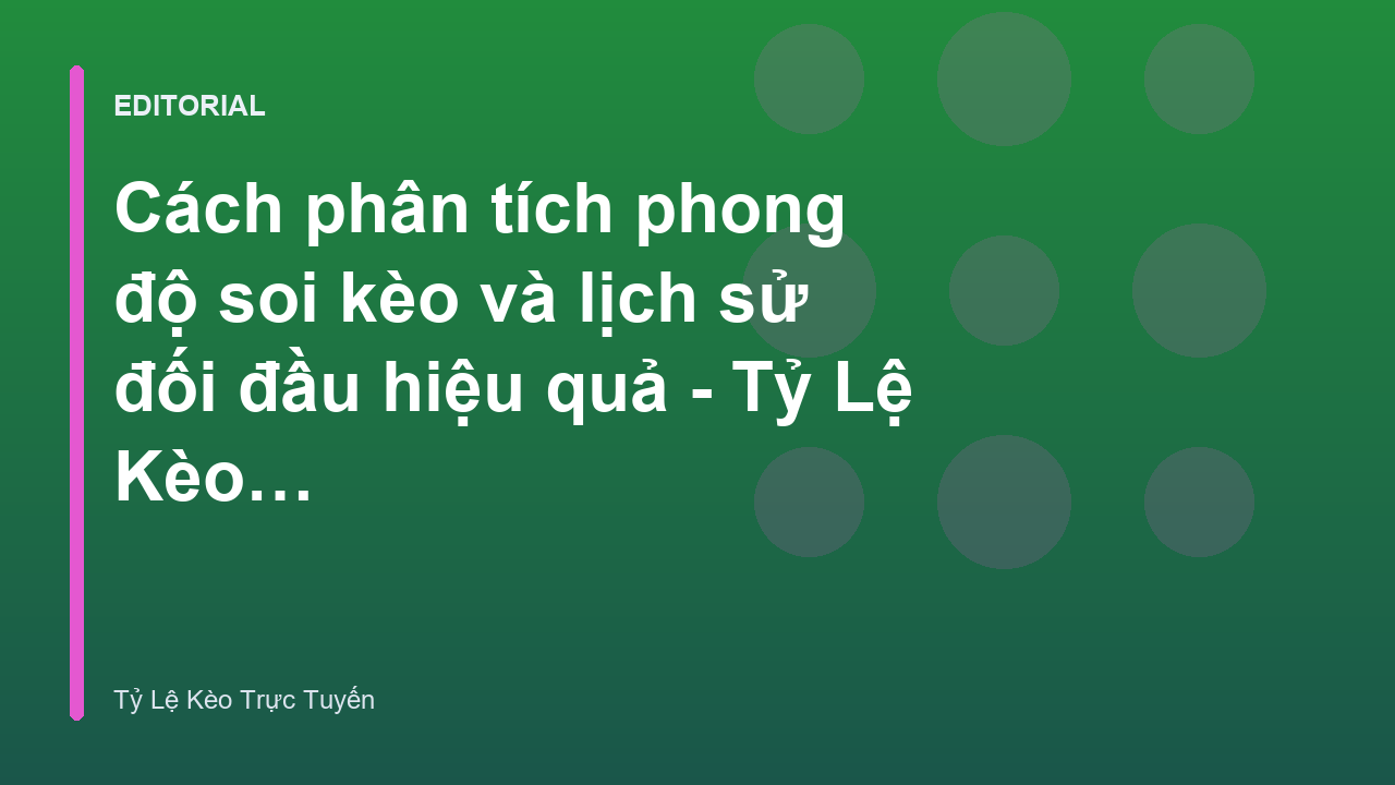 Phân tích phong độ đội bóng trước khi soi kèo