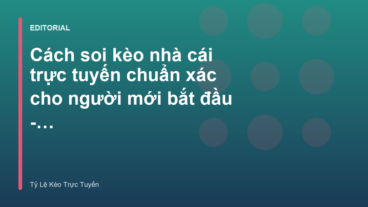 Người mới bắt đầu tìm hiểu cách soi kèo nhà cái trực tuyến