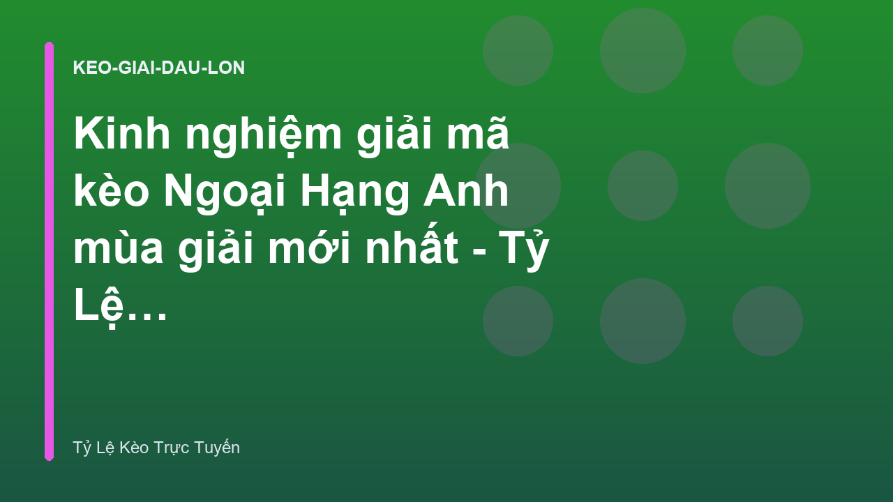 Read more about the article Kinh nghiệm giải mã kèo Ngoại Hạng Anh mùa giải mới nhất – Tỷ Lệ Kèo Trực Tuyến